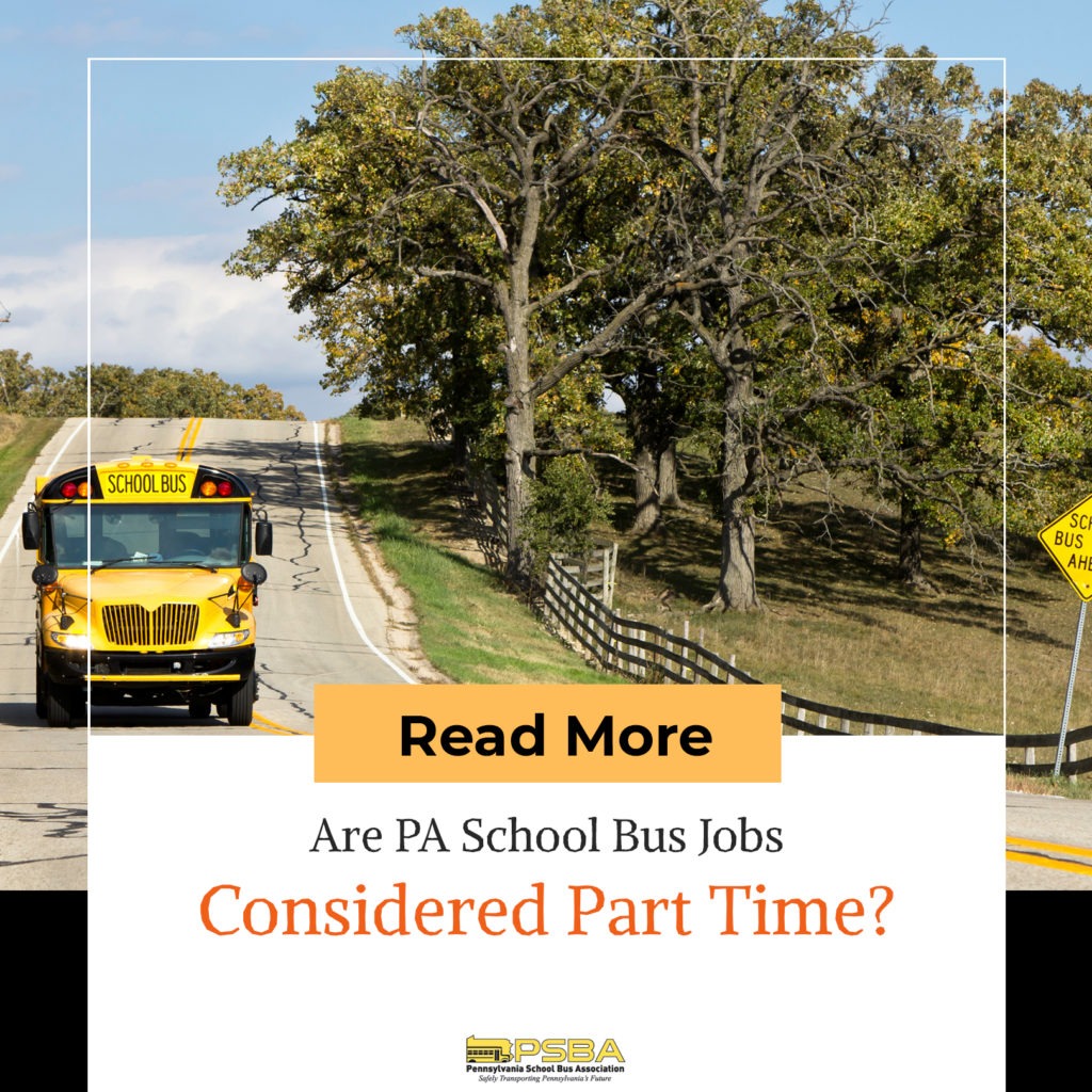 are-pa-school-bus-jobs-considered-part-time-you-behind-the-wheel