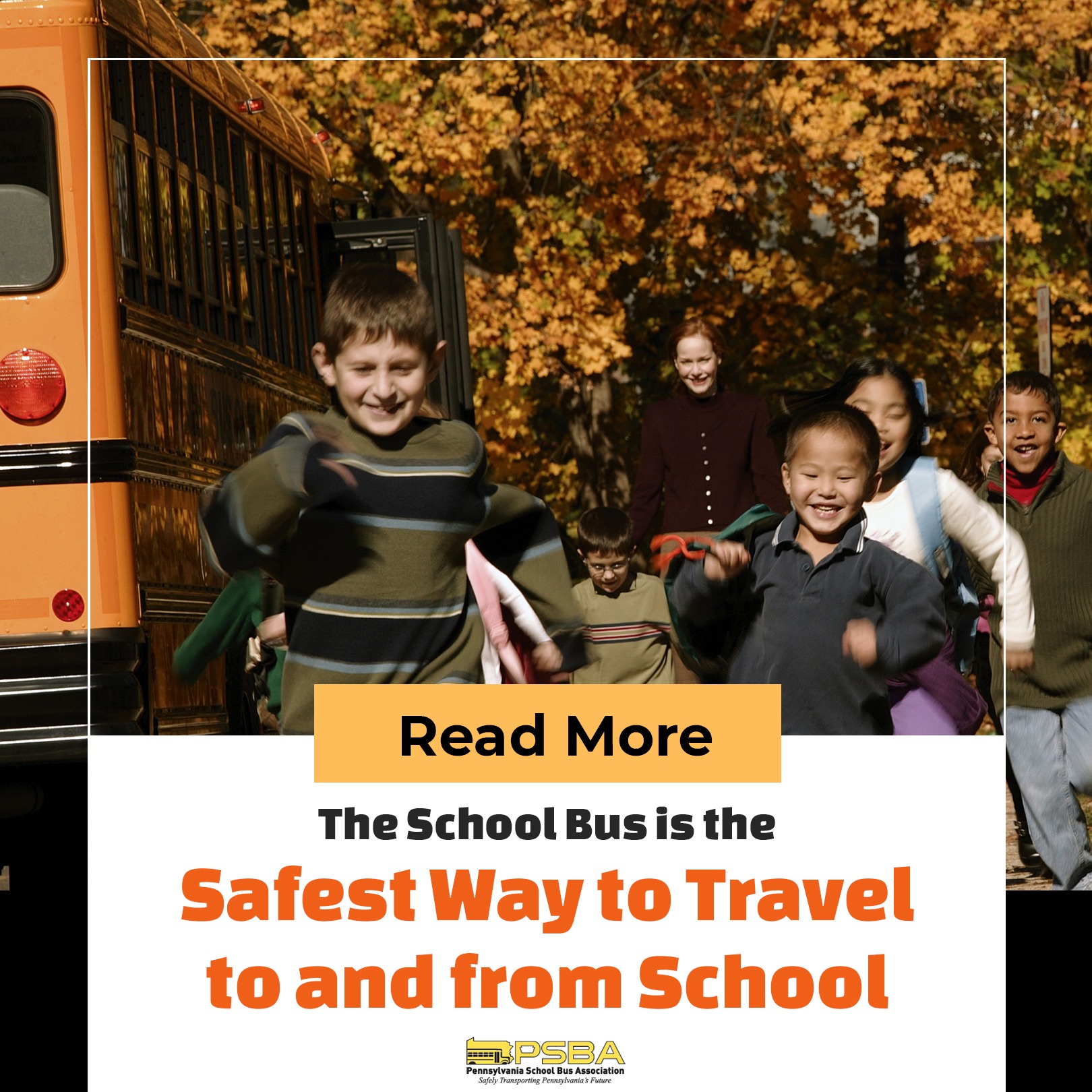 The School Bus Is the Safest Way to Travel to and from School